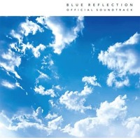 Soundtrack - BLUE REFLECTION